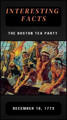 The Boston Tea Party: A Colonial Act of Defiance Against Unjust Taxation and Monopoly